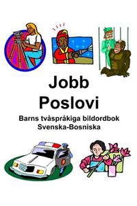 Svenska-Bosniska Jobb/Poslovi Barns tvåspråkiga bildordbok