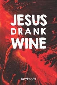 Jesus Drank Wine