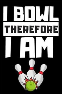 I Bowl Therefore I Am