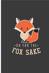 Oh For The Fox Sake