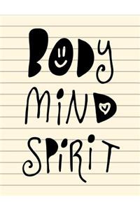 Body Mind Spirit