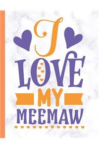 I Love My MeeMaw