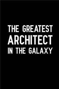 The Greatest Architect In The Galaxy