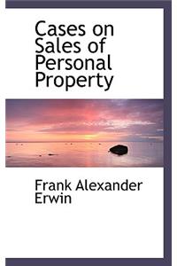 Cases on Sales of Personal Property