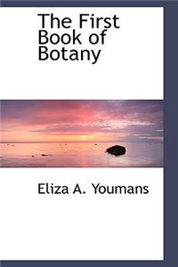 The First Book of Botany