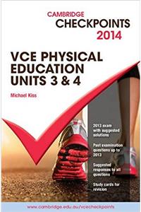 Cambridge Checkpoints VCE Physical Education Units 3 and 4 2014 and Quiz Me More