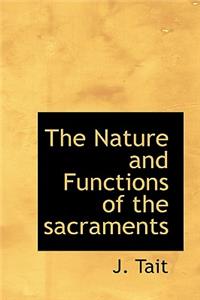 The Nature and Functions of the Sacraments