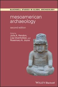 Mesoamerican Archaeology - Theory and Practice ond Edition