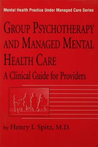 Group Psychotherapy and Managed Mental Health Care