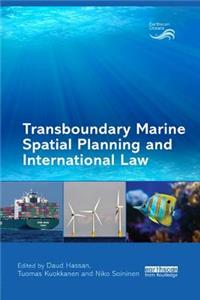 Transboundary Marine Spatial Planning and International Law