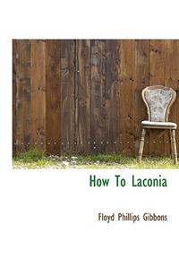 How to Laconia