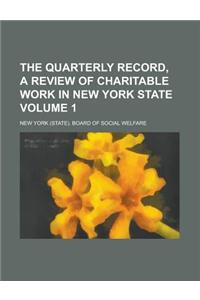 The Quarterly Record, a Review of Charitable Work in New York State Volume 1