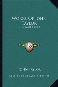 Works of John Taylor