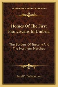 Homes of the First Franciscans in Umbria