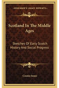Scotland In The Middle Ages