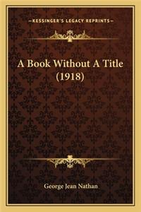 Book Without A Title (1918)