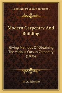 Modern Carpentry and Building