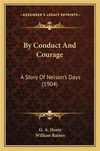 By Conduct And Courage