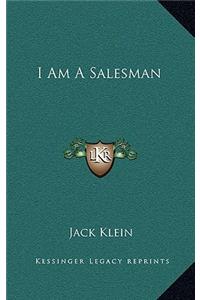 I Am a Salesman