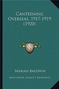 Canteening Overseas, 1917-1919 (1920)