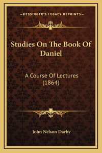 Studies On The Book Of Daniel