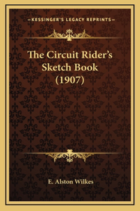 The Circuit Rider's Sketch Book (1907)