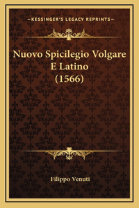 Nuovo Spicilegio Volgare E Latino (1566)