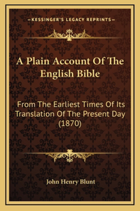 Plain Account Of The English Bible