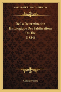 De La Determination Histologique Des Falsifications Du The (1884)