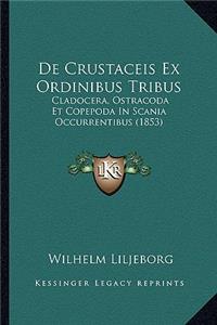 De Crustaceis Ex Ordinibus Tribus