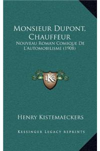 Monsieur Dupont, Chauffeur