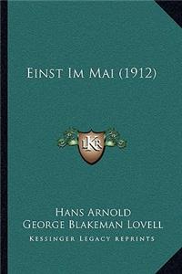 Einst Im Mai (1912)