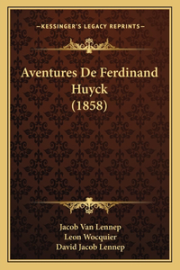 Aventures De Ferdinand Huyck (1858)