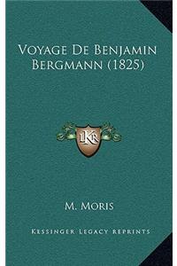 Voyage de Benjamin Bergmann (1825)