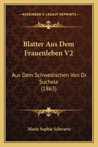 Blatter Aus Dem Frauenleben V2