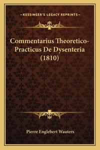 Commentarius Theoretico-Practicus De Dysenteria (1810)