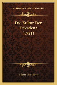 Kultur Der Dekadenz (1921)