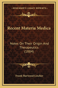 Recent Materia Medica