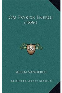 Om Psykisk Energi (1896)