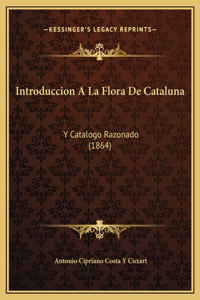 Introduccion A La Flora De Cataluna