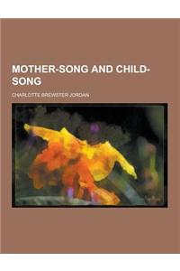 Mother-Song and Child-Song