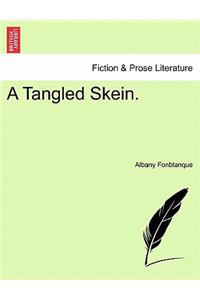 A Tangled Skein.