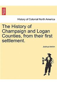 History of Champaign and Logan Counties, from Their First Settlement.