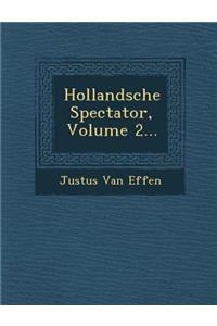 Hollandsche Spectator, Volume 2...