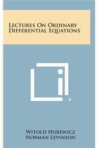 Lectures On Ordinary Differential Equations