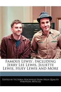 Famous Lewis', Including Jerry Lee Lewis, Juliette Lewis, Huey Lewis and More