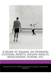 A Guide to Squash