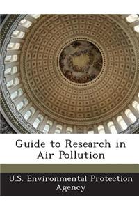 Guide to Research in Air Pollution