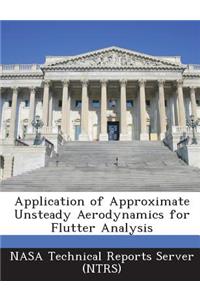 Application of Approximate Unsteady Aerodynamics for Flutter Analysis