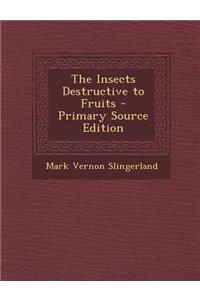 The Insects Destructive to Fruits